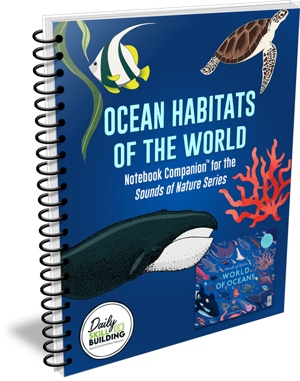 Ocean Habitats of the World Notebook Companion™