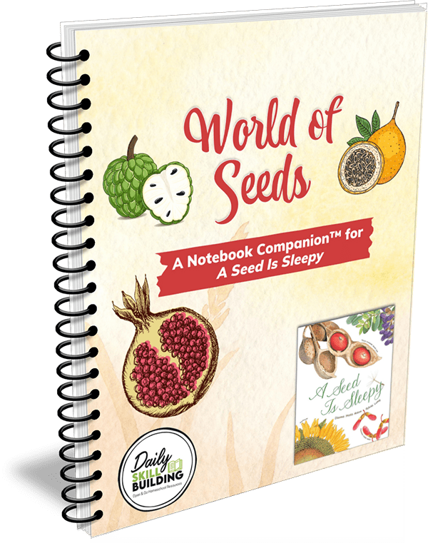 World of Seeds - A Notebook Companion™ for A Seed Is Sleepy by Dianna Hutts Aston
