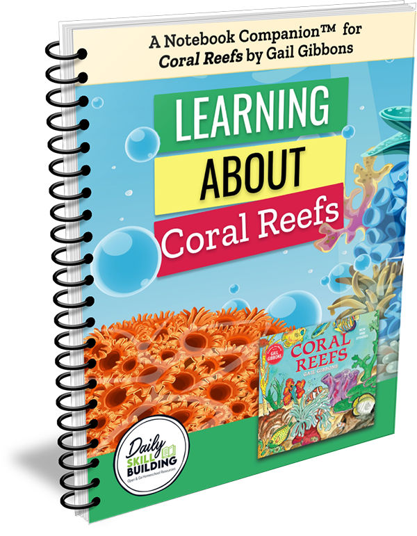 Learning About Coral Reefs Gail Gibbons Notebook Companion™