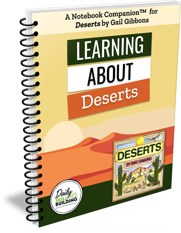 Learning About Deserts Gail Gibbons Notebook Companion™